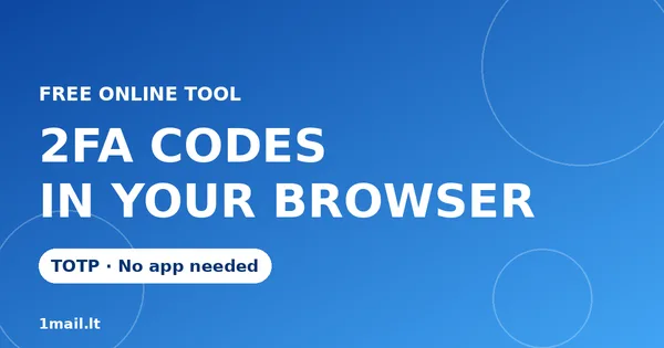 Free Online 2FA Authenticator: Generate TOTP Codes Without an App