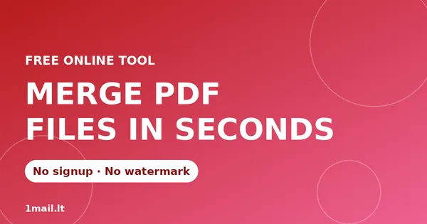 How to Merge PDF Files Free (No Software, No Signup)